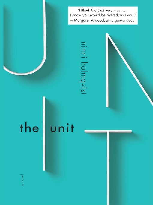 Title details for The Unit by Ninni Holmqvist - Wait list